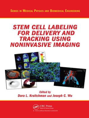 cover image of Stem Cell Labeling for Delivery and Tracking Using Noninvasive Imaging